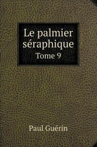 Cover of Le palmier séraphique Tome 9