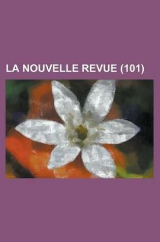 Cover of La Nouvelle Revue (101 )