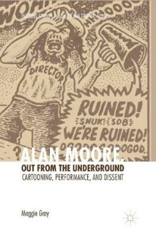 Cover of Alan Moore, Out from the Underground