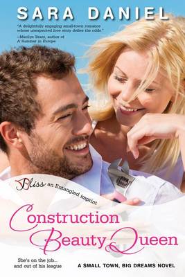 Construction Beauty Queen by Sara Daniel