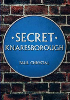 Cover of Secret Knaresborough