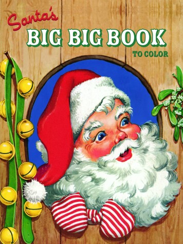 Book cover for Santa's Big Big Book to Color