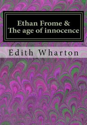 Book cover for Ethan Frome & the Age of Innocence