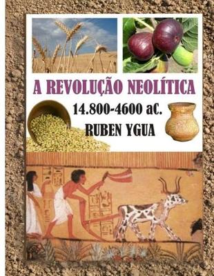 Book cover for A Revolucao Neolitica