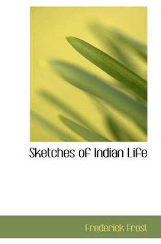 Cover of Sketches of Indian Life
