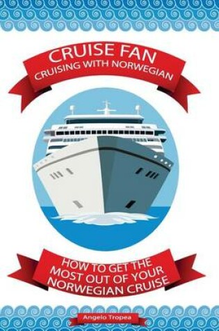 Cover of Cruise Fan Cruising With Norwegian