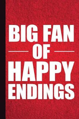 Book cover for Big Fan of Happy Endings