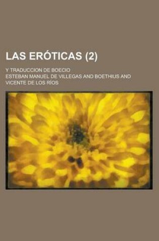 Cover of Las Eroticas (2); Y Traduccion de Boecio