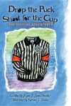 Book cover for Drop the Puck, Shoot for the Cup