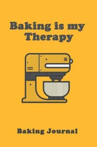 Cover of Baking is my Therapy