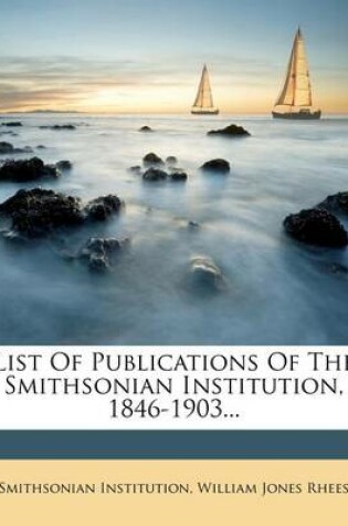 Cover of List of Publications of the Smithsonian Institution, 1846-1903...