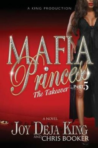 Cover of Mafia Princess Part 5 the Takeover
