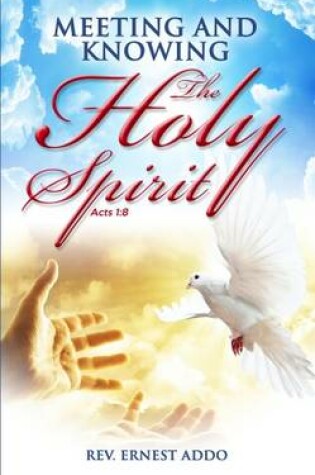 Cover of Meeting and Knowing the Holy Spirit