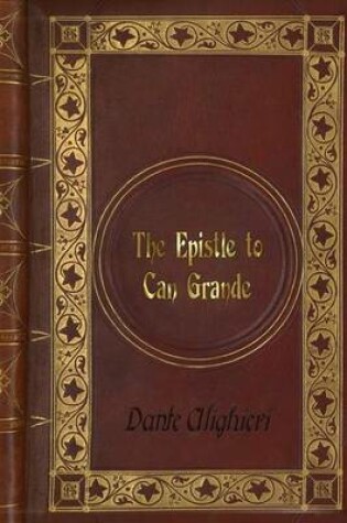 Cover of Dante Alighieri - The Epistle to Can Grande