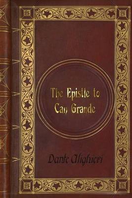 Book cover for Dante Alighieri - The Epistle to Can Grande