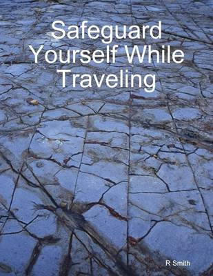 Book cover for Safeguard Yourself While Traveling