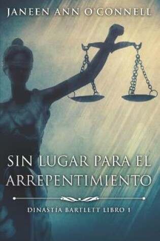 Cover of Sin Lugar Para El Arrepentimiento