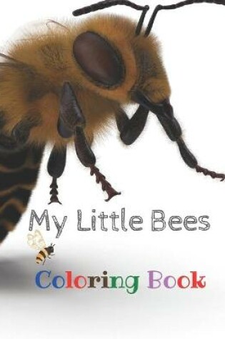 Cover of My Little Bees Coloring Book