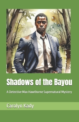 Cover of Shadows of the Bayou