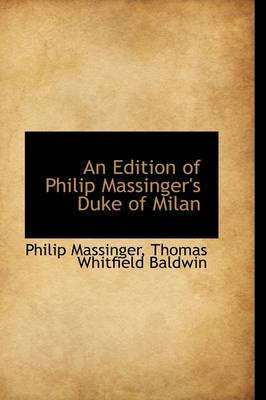 Book cover for An Edition of Philip Massinger's Duke of Milan