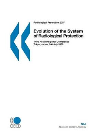 Cover of Radiological Protection Evolution of the System of Radiological Protection