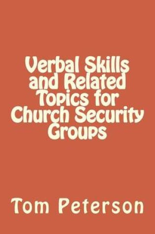 Cover of Verbal Skills and Related Topics for Church Security Groups