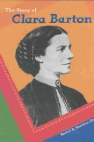 Cover of The Story of Clara Barton