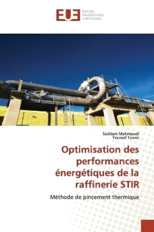 Cover of Optimisation Des Performances  nerg tiques de la Raffinerie Stir