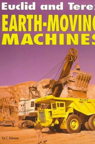 Cover of Euclid and Terex Earth-Moving Machines