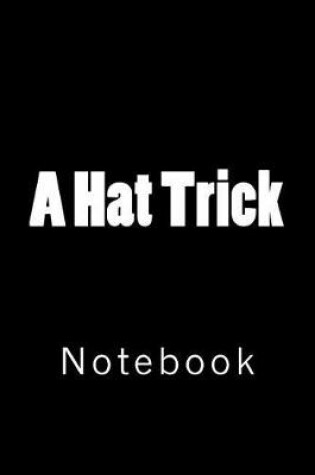 Cover of A Hat Trick