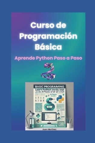 Cover of Curso de Programación Básica Aprende Python Paso a Paso