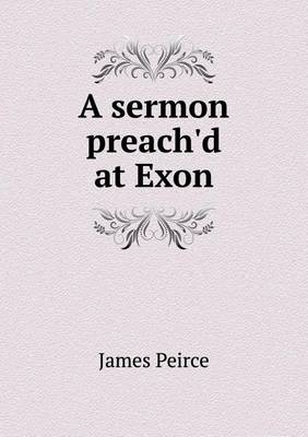 Book cover for A sermon preach'd at Exon