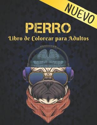 Book cover for Perro Libro de Colorear para Adultos