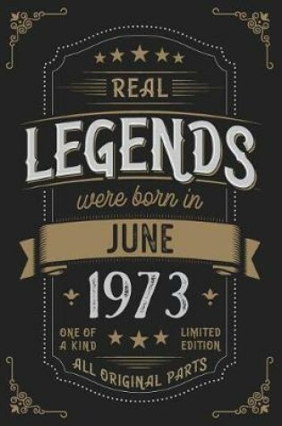 Cover of Real Legends were born in June 1973