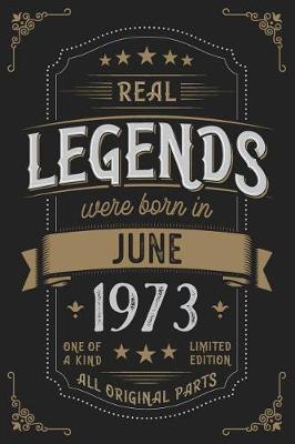 Book cover for Real Legends were born in June 1973