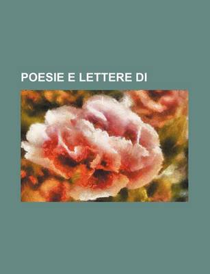 Book cover for Poesie E Lettere Di