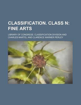 Book cover for Classification. Class N; Fine Arts