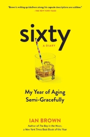 Cover of Sixty: A Diary