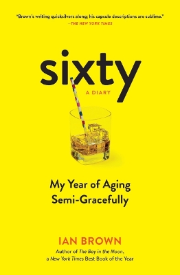 Book cover for Sixty: A Diary