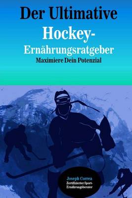 Book cover for Der Ultimative Hockey-Ernahrungsratgeber