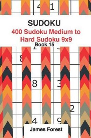 Cover of 400 Sudoku Medium to Hard Sudoku 9x9