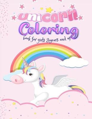 Book cover for unicorn coloring book for girls 3years and up