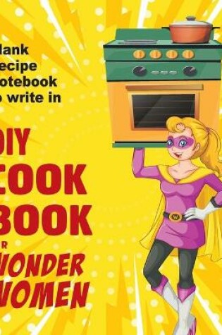 Cover of DIY cookbook for Wonder Women