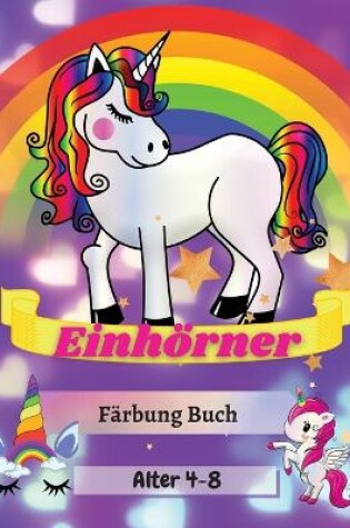 Cover of Einh�rner F�rbung Buch Alter 4-8