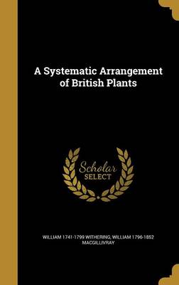 Book cover for A Systematic Arrangement of British Plants