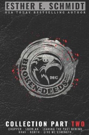 Cover of Broken Deeds MC Collection Part Two