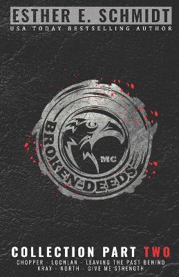 Book cover for Broken Deeds MC Collection Part Two