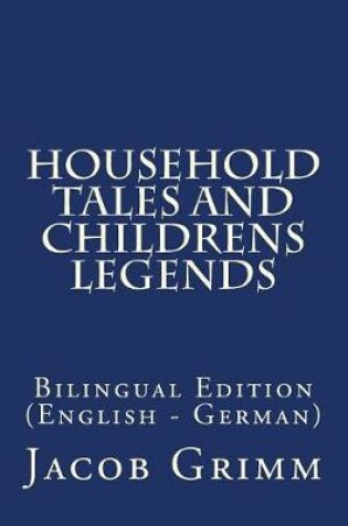 Cover of Household Tales and Childrens Legends