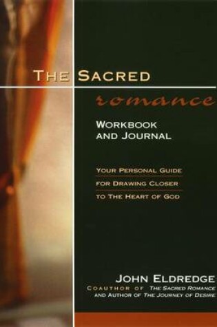 Cover of The Sacred Romance Workbook and Journal
