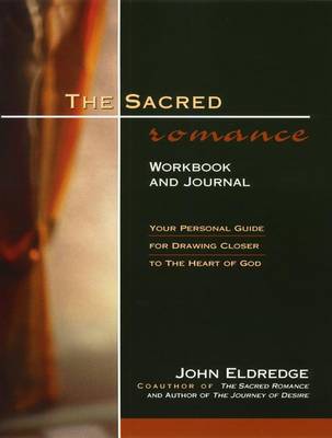 Book cover for The Sacred Romance Workbook and Journal